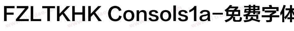 FZLTKHK Consols1a字体转换